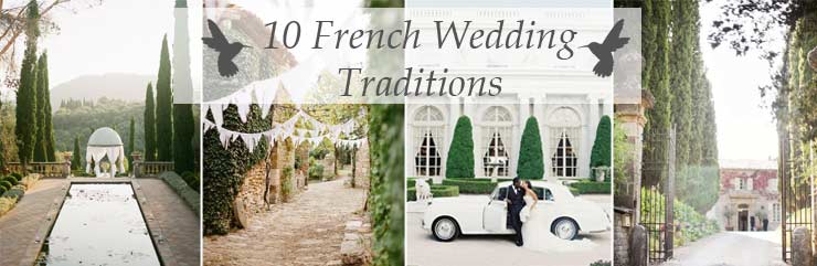 10 french wedding traditions